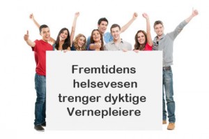 Fremtidens helsevesen trenger dyktige Vernepleiere